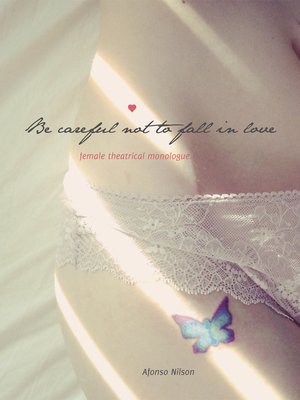 cover image of Be careful not to fall in love